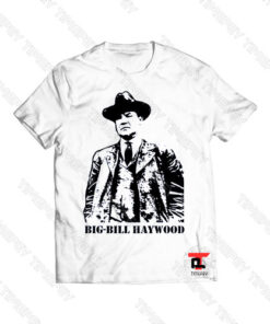 BIG-BILL HAYWOOD Viral Fashion T Shirt