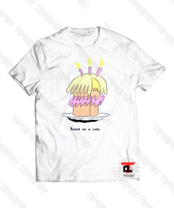 Baked as a Cake Viral Fashion T Shirt