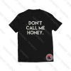 Dont Call Me Honey