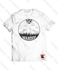 Go Wander Viral Fashion T Shirt