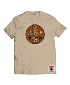HOT AF Viral Fashion T Shirt