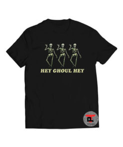 Hey Ghoul Viral Fashion T Shirt