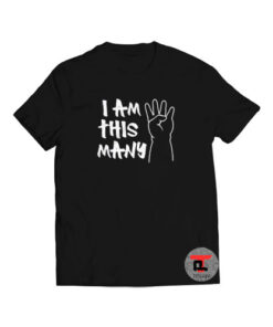 I Am This Many Viral Fashion T Shirt