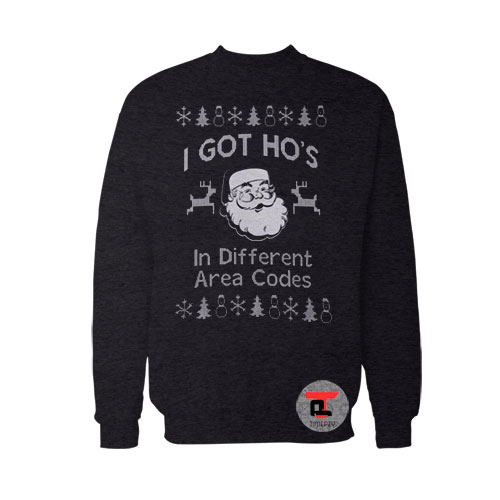 I Got Ho's in Different Area Codes Ugly Christmas Viral Fashion Sweatshirt