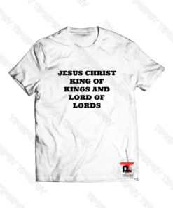 Jesus Christ King Of Kings Viral Fashion T Shirt