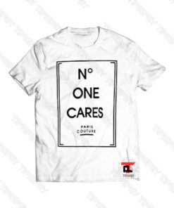 No one cares paris couture Viral Fashion T Shirt