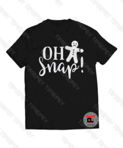 Oh Snap Viral Fashion T Shirt