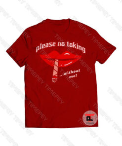 Please No Toking Viral Fashion T Shirt
