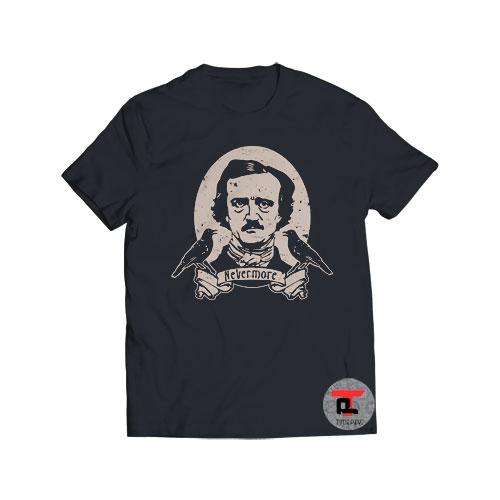 Quoth The Raven Nevermore Viral Fashion T Shirt
