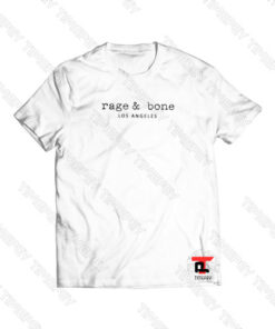 Rage And Bone Los Angeles Viral Fashion T Shirt
