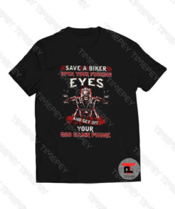 Save A Biker Open Your Eyes Viral Fashion T Shirt