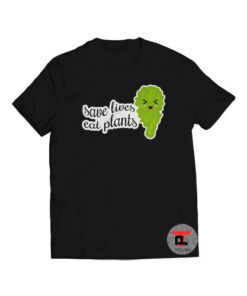 Save Lives Eat Plants Viral Fashion T Shirt