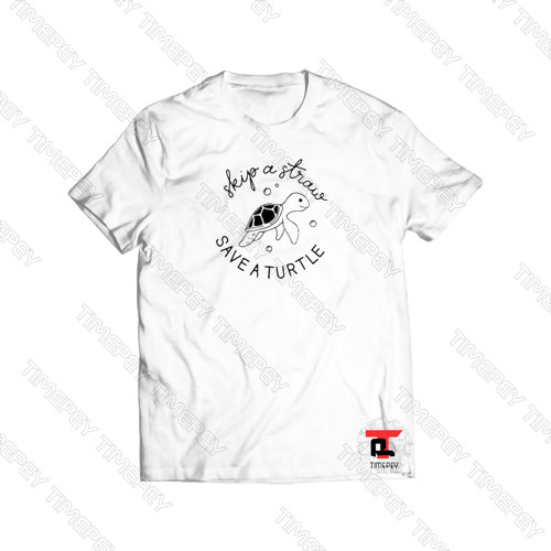 Skip A Straw Save A Turtle Viral Fashion T Shirt
