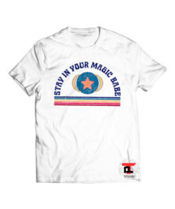 Stay In Your Magic Viral Fashion T Shirt
