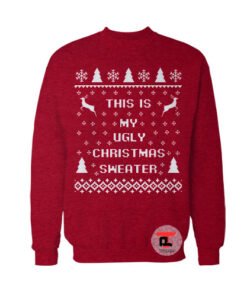 This Is My Ugly Christmas Viral Fashion Sweatshirt