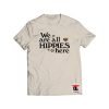 We Are All Hippies Here