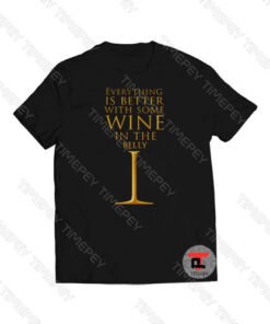 Wine in the Belly Viral Fashion T Shirt