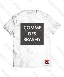 comme des brashy Viral Fashion T Shirt