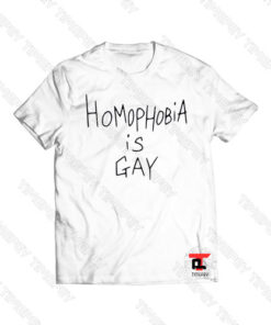 homophobia is gay Viral Fashion T Shirt