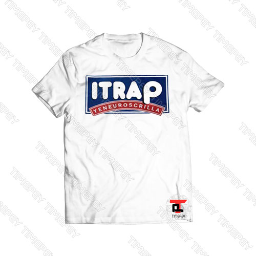 itrap yeneuroscrilla Viral Fashion T Shirt