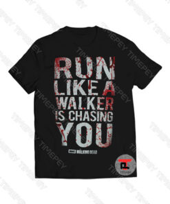 run like a walker is chasing you Viral Fashion T Shirt