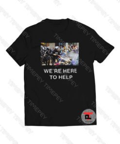 we’re here to help Viral Fashion T Shirt