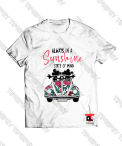 Always In A Sunshine State Of Mind Mickey And Minnie Viral Fashion T Shirt
