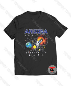 Arizona Mission To Mars Fashion T Shirt