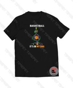 Basketball Its In My DNA Viral Fashion T Shirt