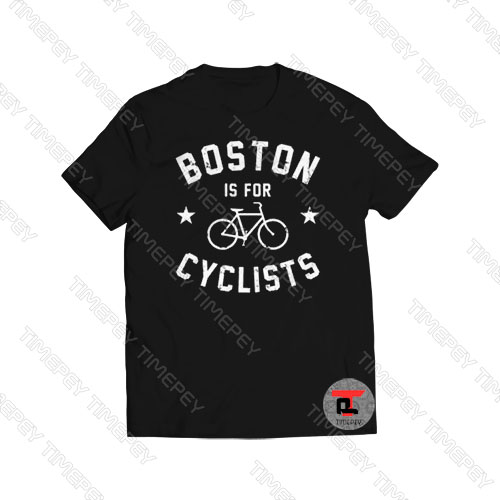 Boston Is For Cyclists Viral Fashion T Shirt
