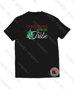 Christmas With The Tribe Viral Fashion T Shirt