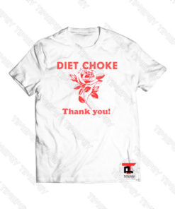 Diet Choke Thank You Viral Fashion T Shirt