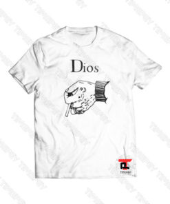 Dios Cigarette In Hand Viral Fashion T Shirt