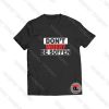 Dont Worry Be Soffen Viral Fashion T Shirt
