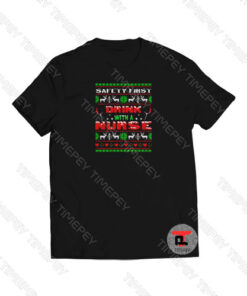 Drink With A Nurse Christmas Viral Fashion T Shirt