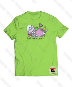 Eat Healthy Viral Fashion T Shirt