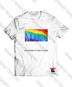 Everybody is Free to Love Viral Fashion T Shirt