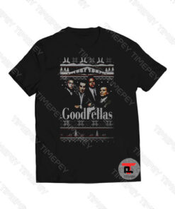 Goodfellas Christmas Viral Fashion T Shirt