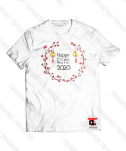 Happy Chinese New Year 2020 Viral Fashion T Shirt