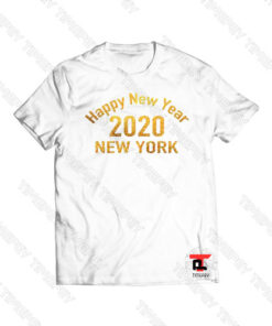 Happy New Year 2020 New York Viral Fashion T Shirt