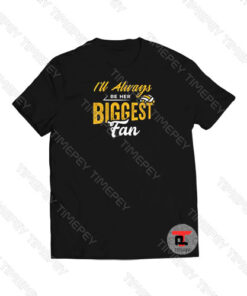 Her Biggest Fan Viral Fashion T Shirt