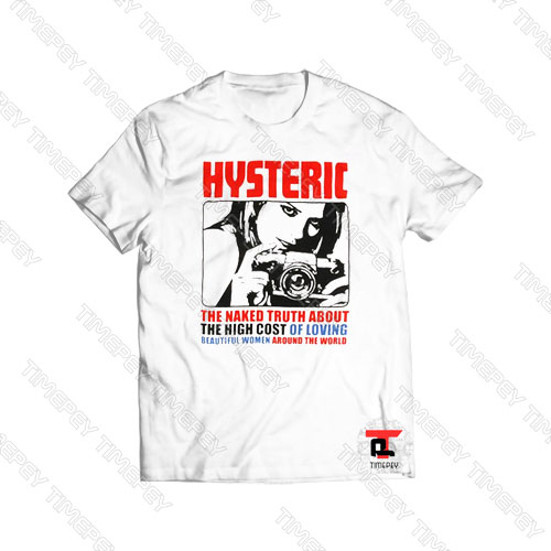 Hysteric The Naked Truth About Viral Fashion T Shirt
