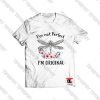 I am not perfect i am original Viral Fashion T Shirt
