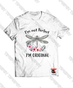 I am not perfect i am original Viral Fashion T Shirt