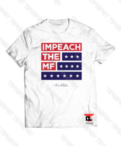 Impeach The Mf Flag Viral Fashion T Shirt