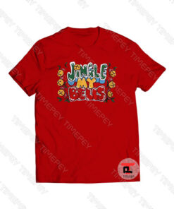 Jingle My Bells Christmas Viral Fashion T Shirt