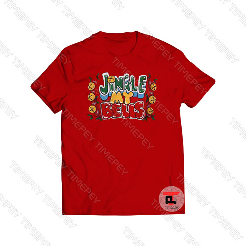 Jingle My Bells Christmas Viral Fashion T Shirt