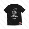Keep Calm And Happy New Year 2020