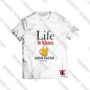 Life Is Short Drink Faster Viral Fashion T Shirt