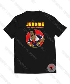 Martin Jerome I Say Jerome’s In The House Viral Fashion T Shirt